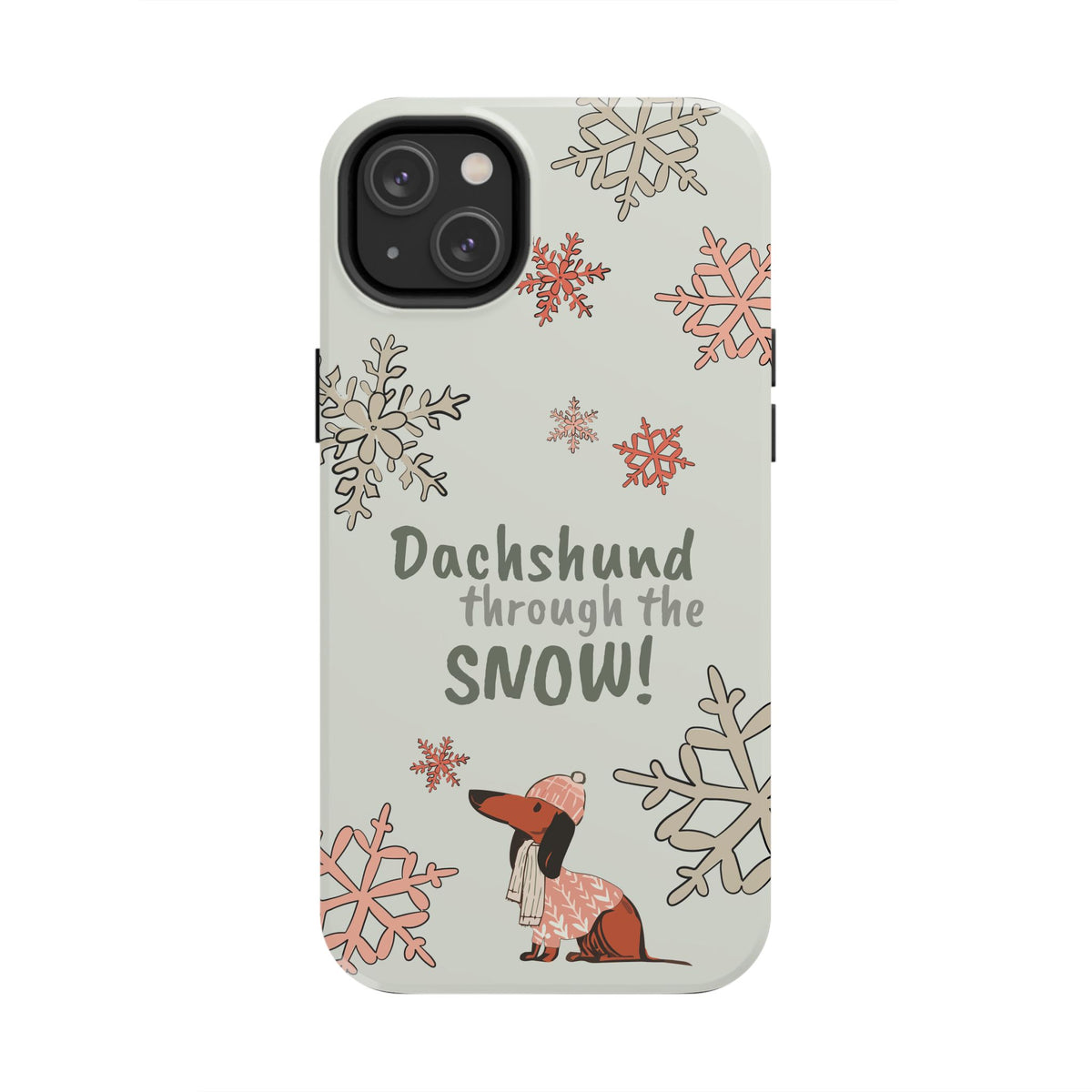 Dachshund Through the Snow — Phone Case