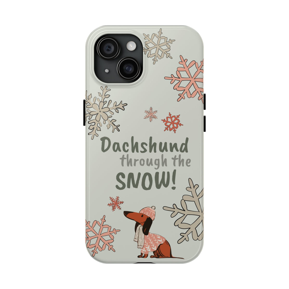 Dachshund Through the Snow — Phone Case