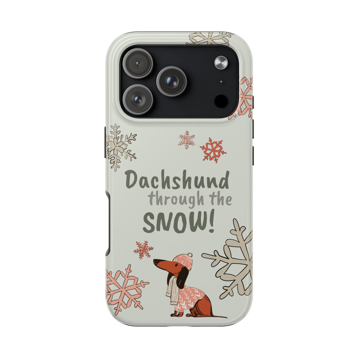 Dachshund Through the Snow — Phone Case