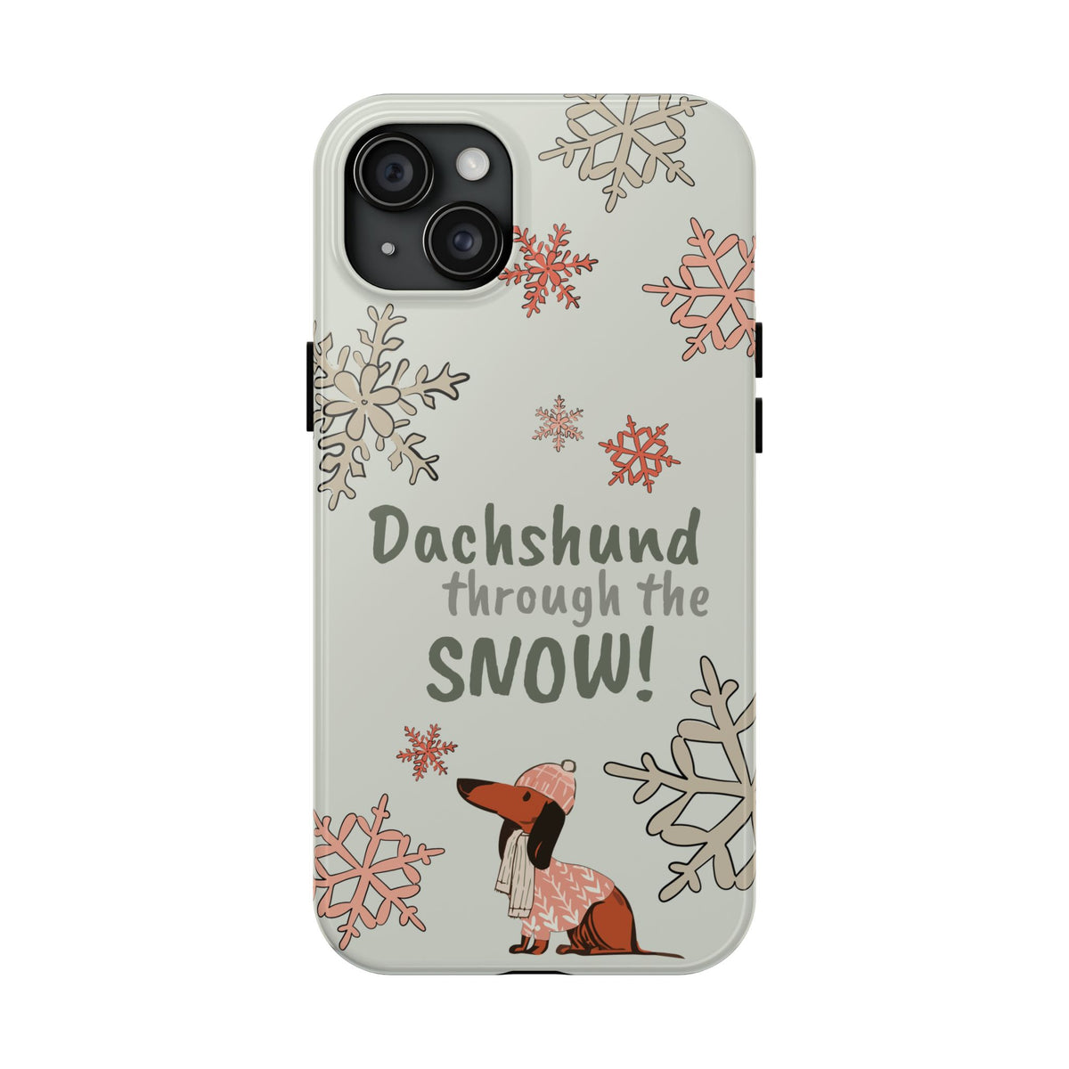 Dachshund Through the Snow — Phone Case