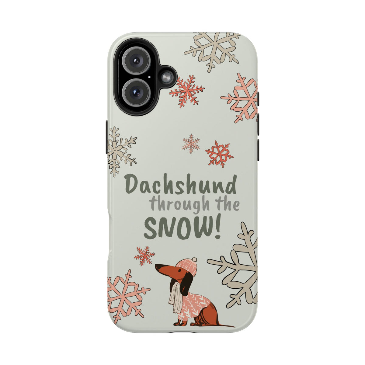 Dachshund Through the Snow — Phone Case