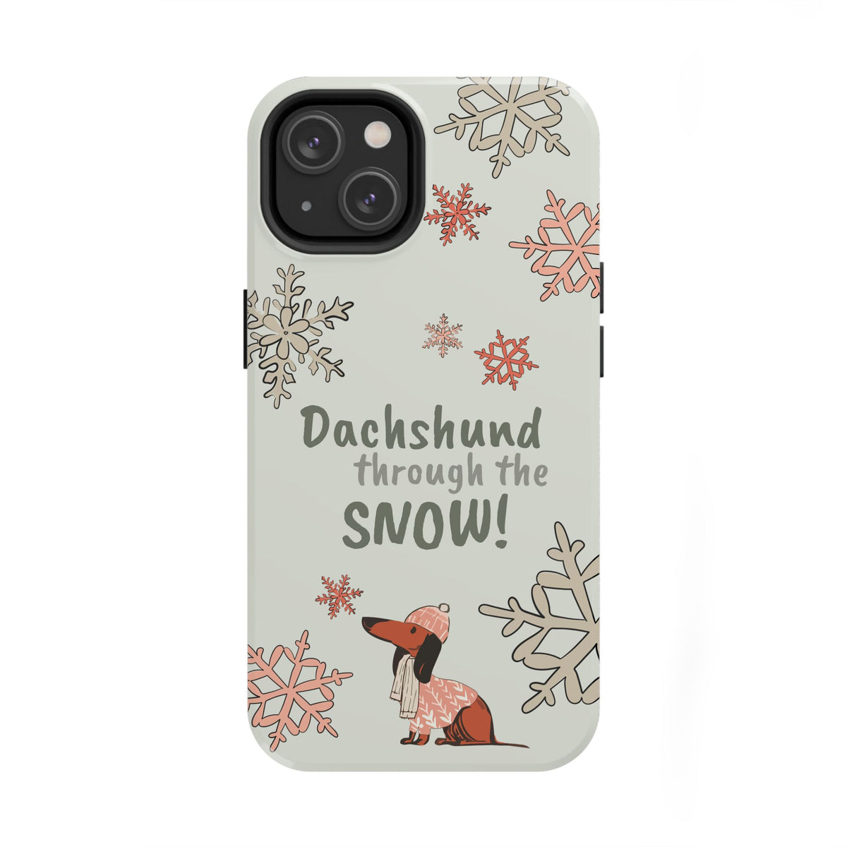 Dachshund Through the Snow — Phone Case