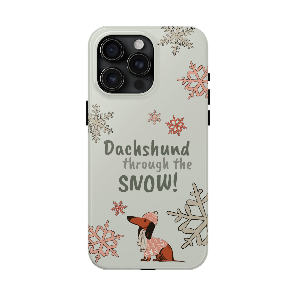 Dachshund Through the Snow — Phone Case